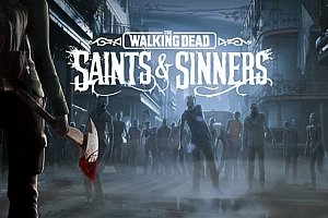 SteamVR&Oculus PC版《The Walking Dead: Saints & Sinners行尸走肉：圣徒与罪人》VR中文库独家汉化首发